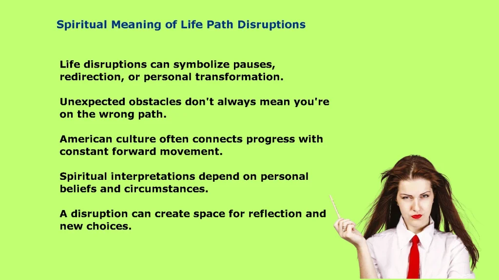 Spiritual Meaning of Life Path Disruptions: Why Your Path Changes