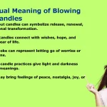 Spiritual Meaning of Blowing Out Candles and Its Hidden Symbolism
